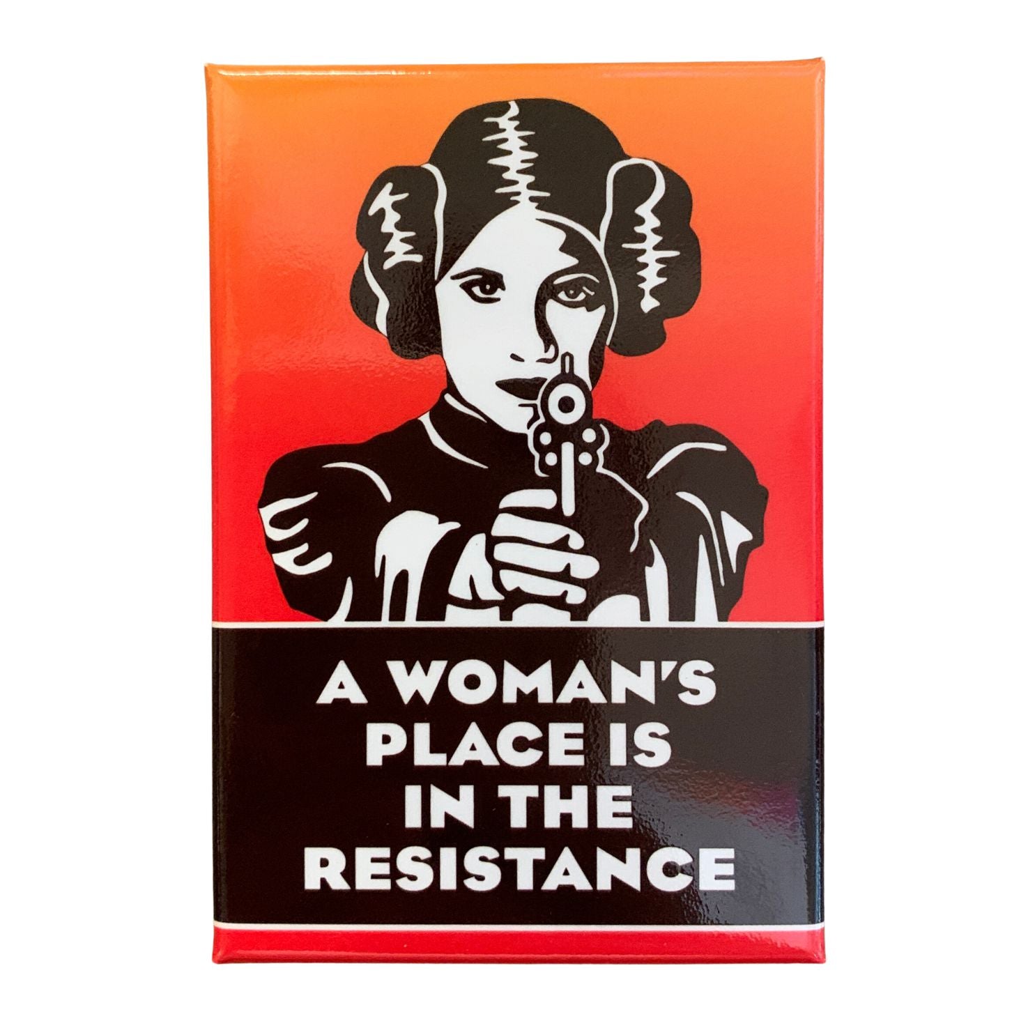 A Woman's Place Is In The Resistance Fridge Magnet