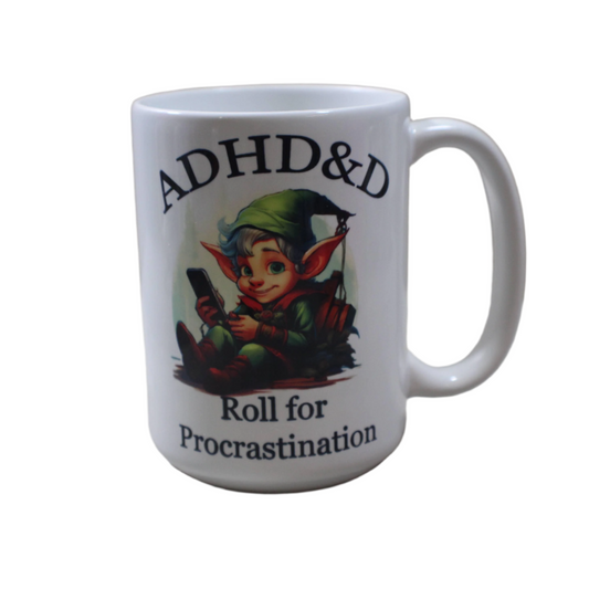 ADHD&D Roll for Procrastination Ceramic Coffee Mug | 15 oz.