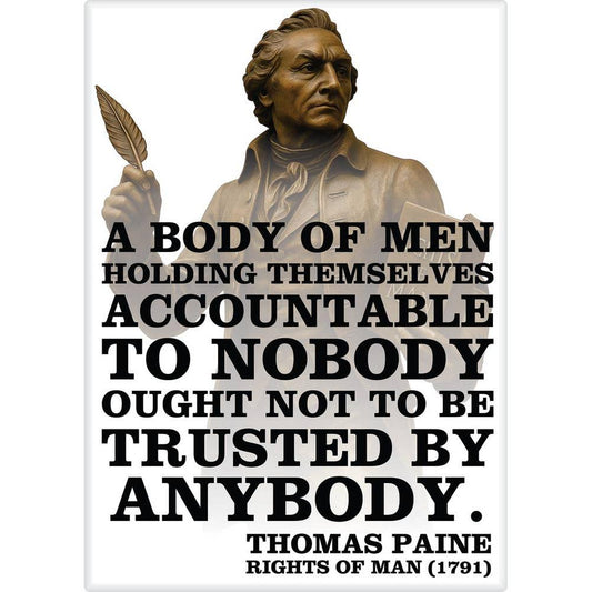 Accountable To Nobody Magnet | Thomas Paine Quote Fridge Magnet