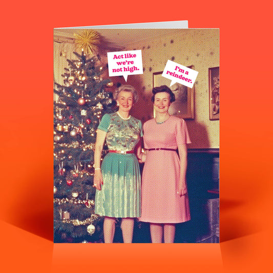 Act Like We're Not High Funny Christmas Card
