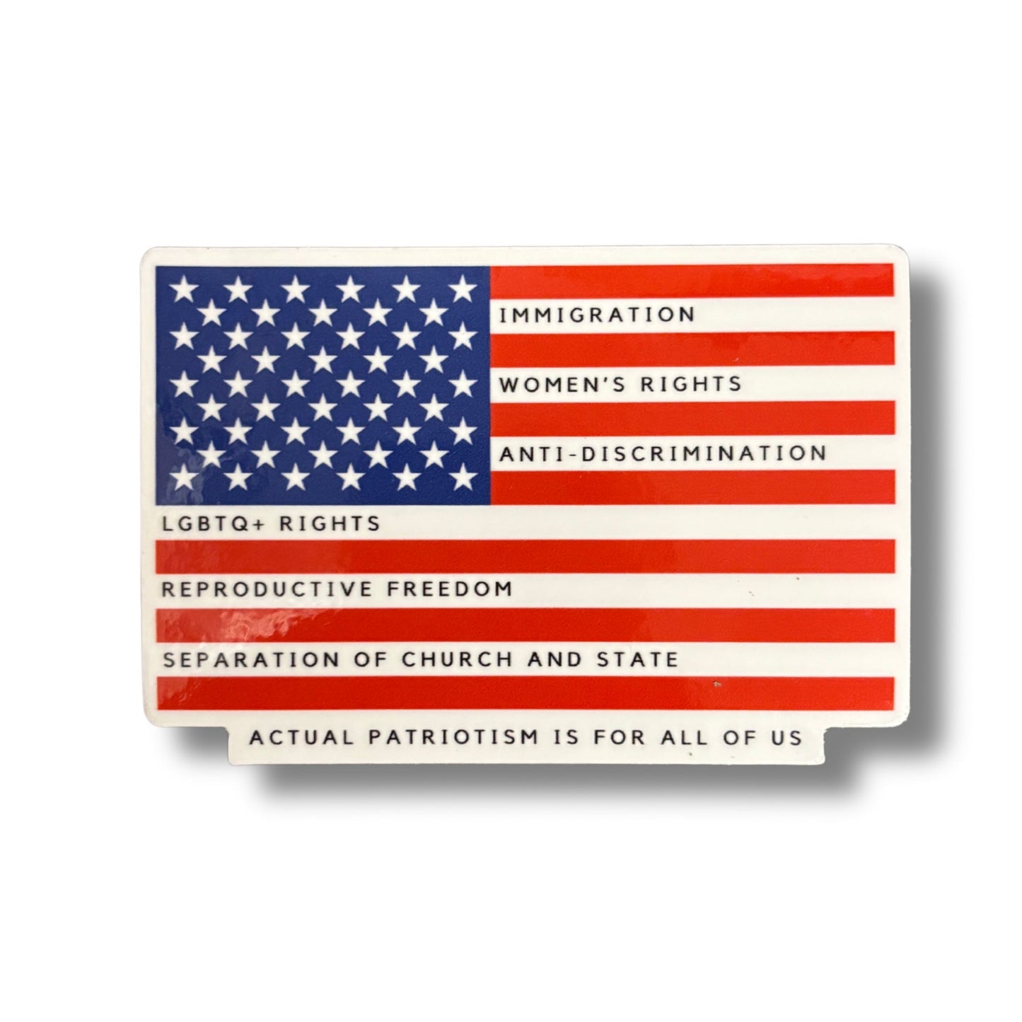 Actual Patriotism is For All of Us American Flag Sticker | Vinyl Die Cut Decal