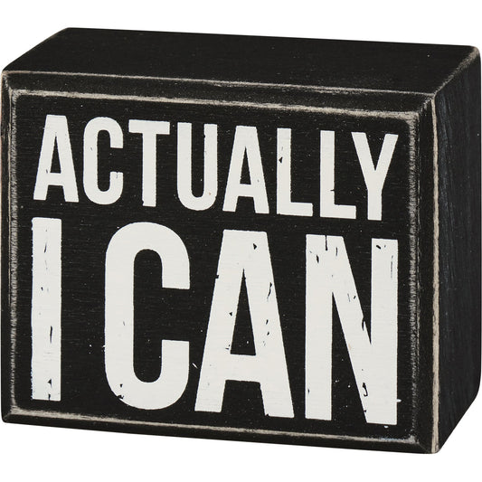 Actually I Can Box Sign | Wall Hanging Wooden Decor | 3" x 2.50"