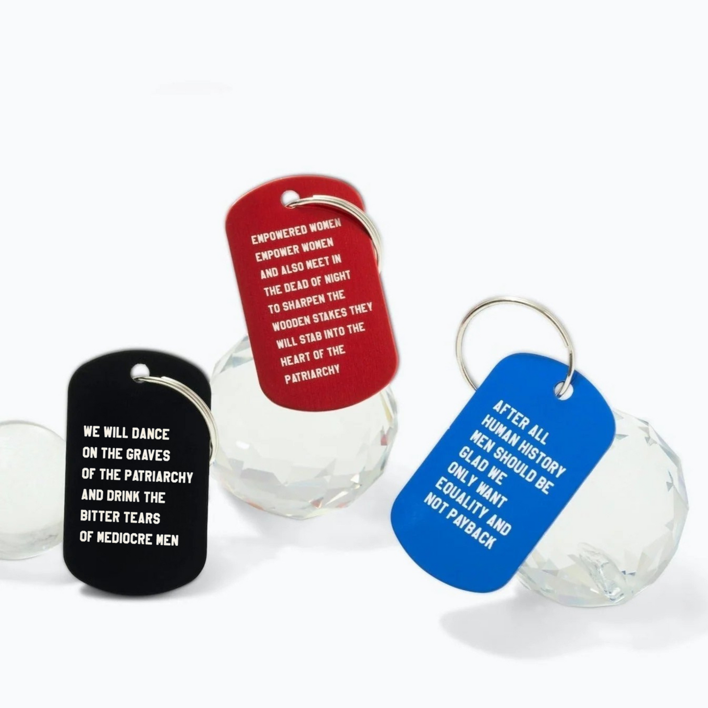 After All Human History Men Should Be Glad We Only Want Equality and Not Payback Dog Tag Keychain in Blue (Laser Engraved)