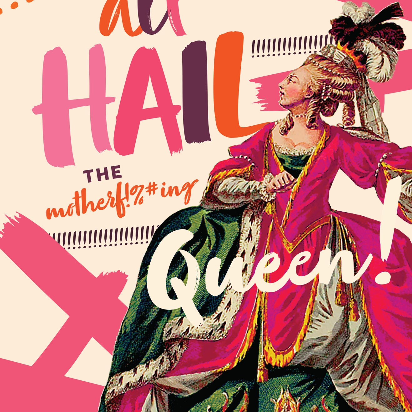 All Hail The Motherf!%#ing Queen Greeting Card