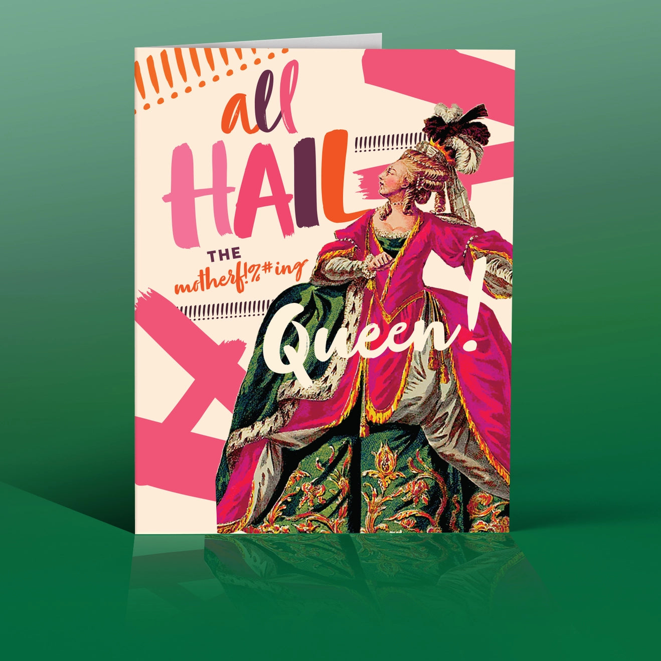 All Hail The Motherf!%#ing Queen Greeting Card