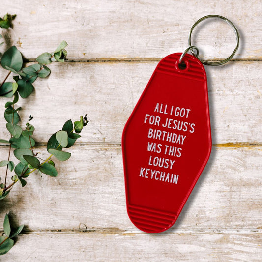 All I Got For Jesus's Birthday Christmas Motel Style Keychain in Red