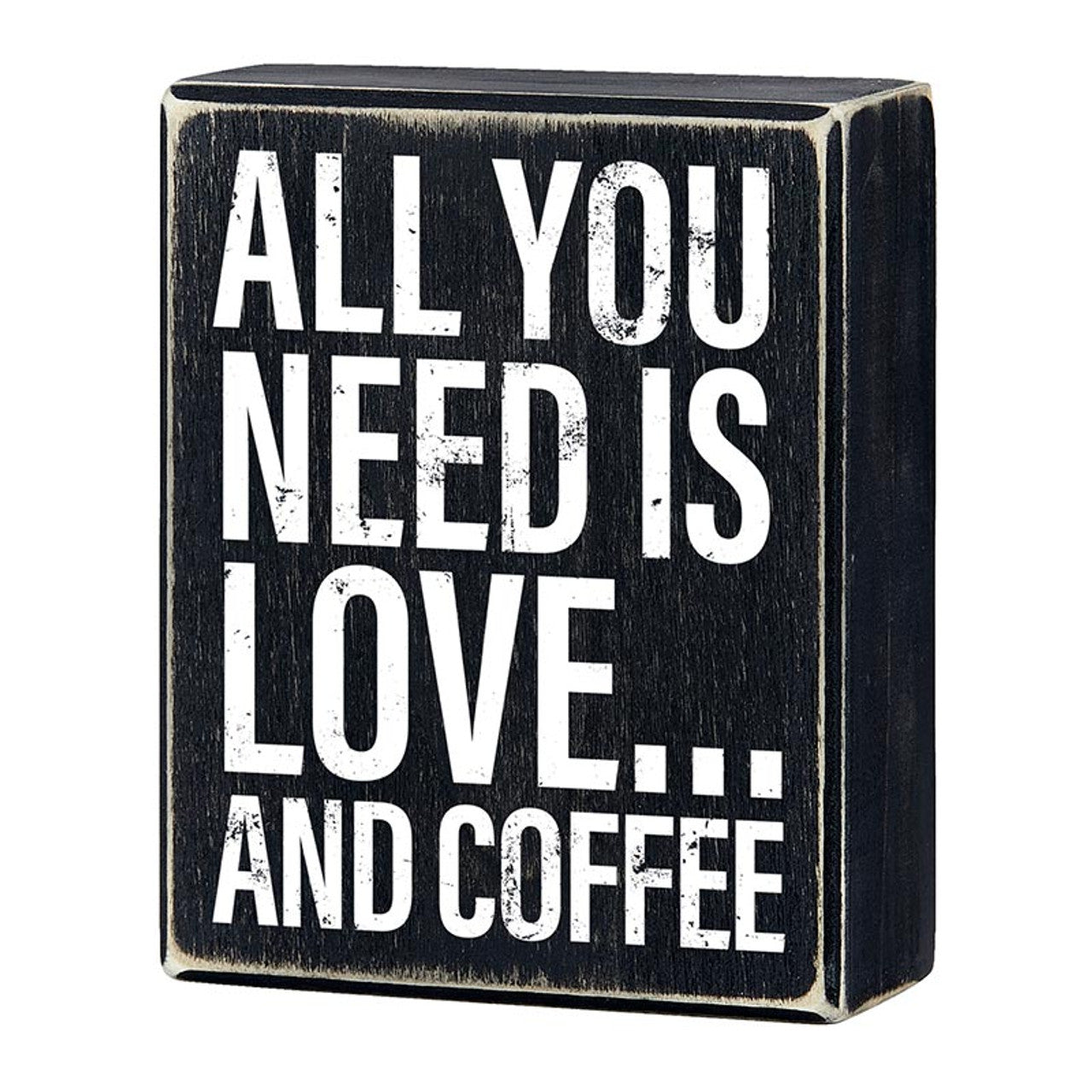 All You Need Is Love...And Coffee Box Sign | Wall Tabletop Wooden Box Decor | 4" x 5"