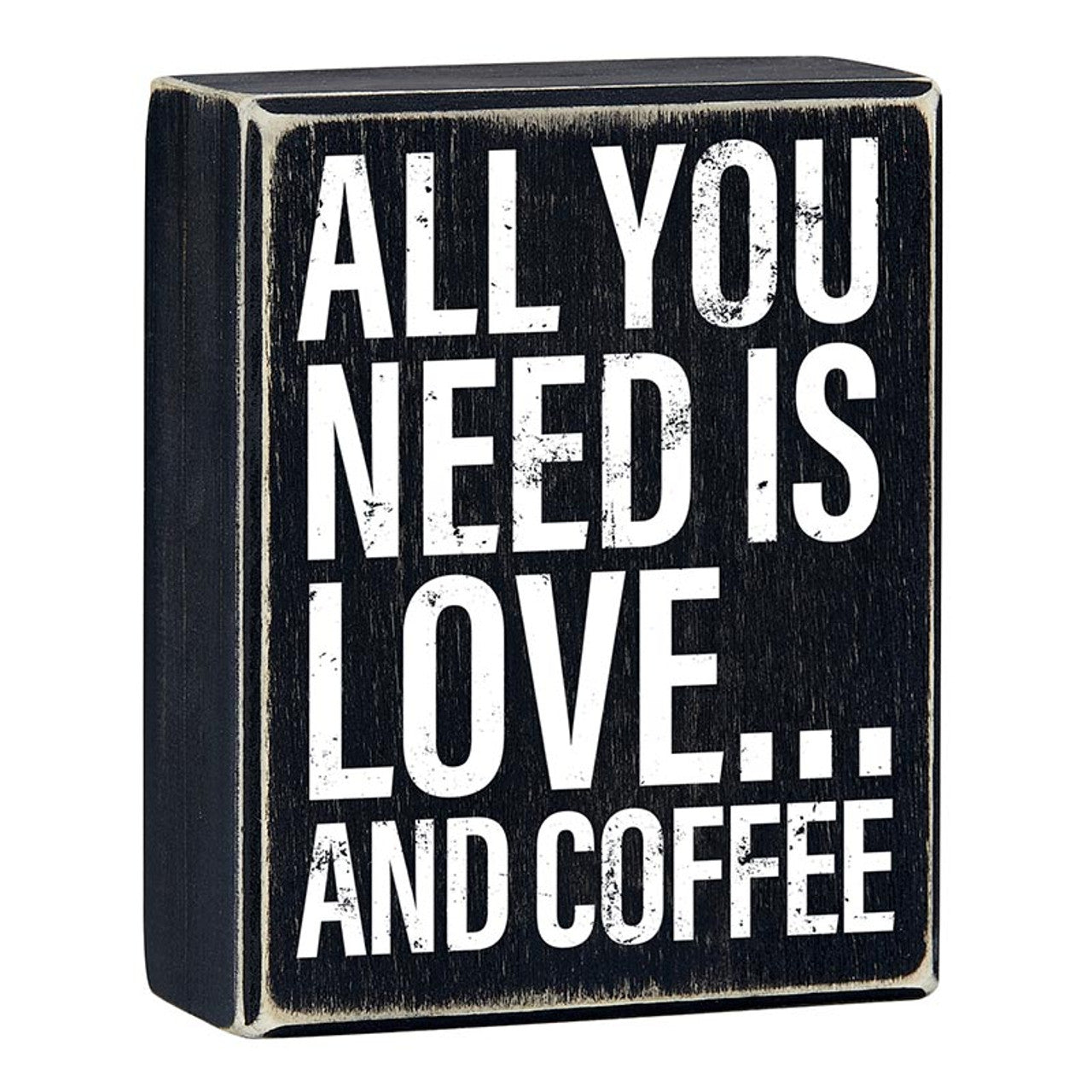 All You Need Is Love...And Coffee Box Sign | Wall Tabletop Wooden Box Decor | 4" x 5"