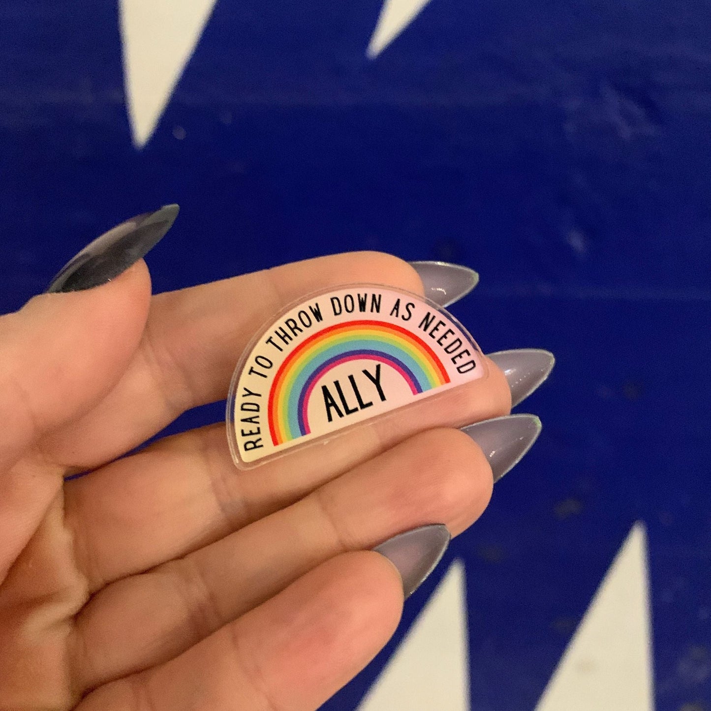 Ally Ready to Throw Down LGBTQ Rainbow Acrylic Lapel Pin