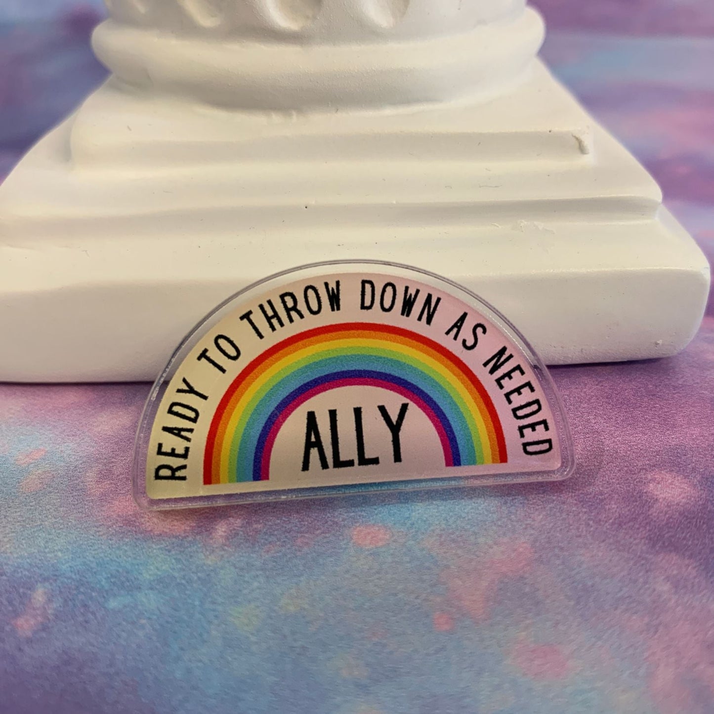 Ally Ready to Throw Down LGBTQ Rainbow Acrylic Lapel Pin