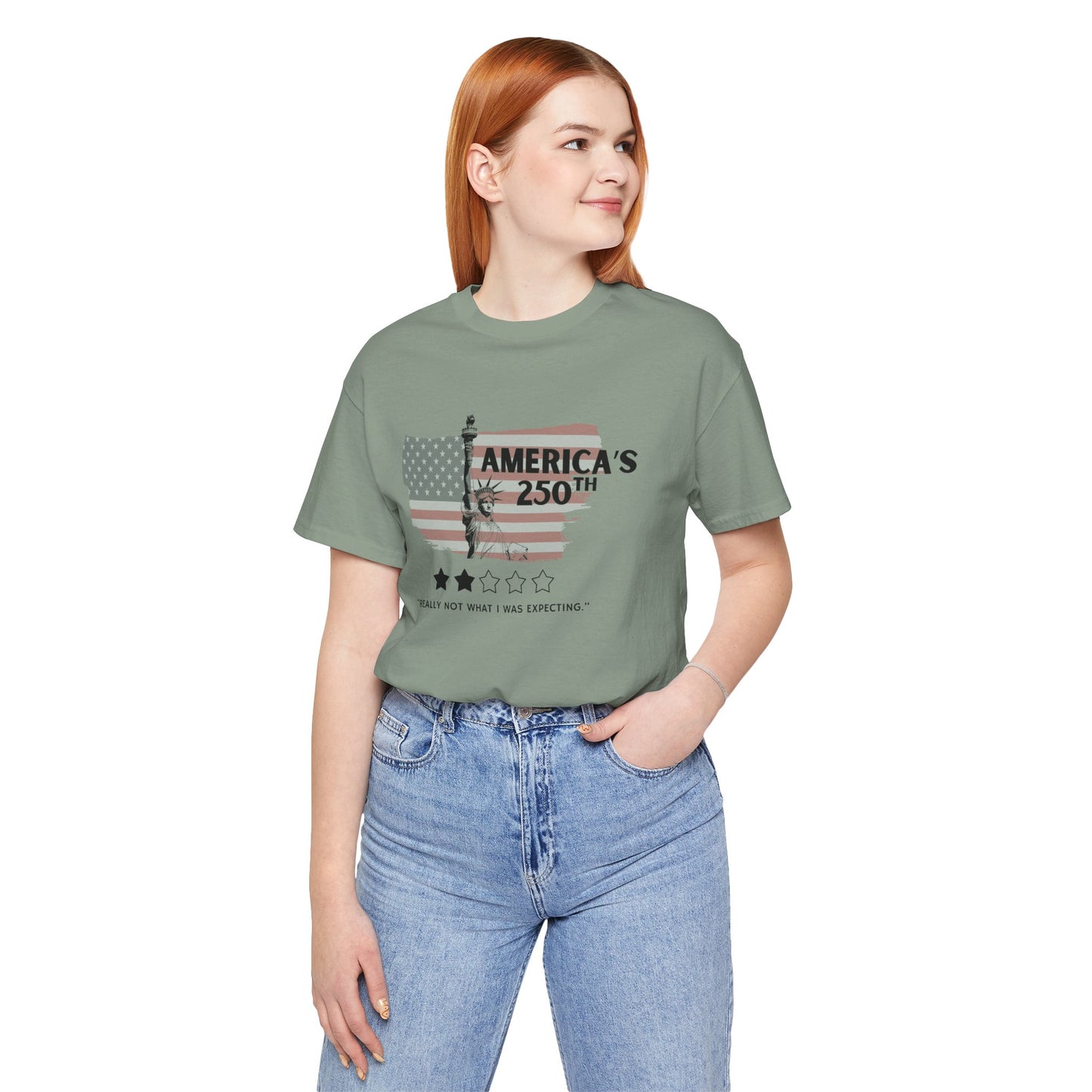 America's 250th Really Not What I Was Expecting Jersey Short Sleeve Tee | Feminist Political Humor Shirt [Sizes XS-5XL]