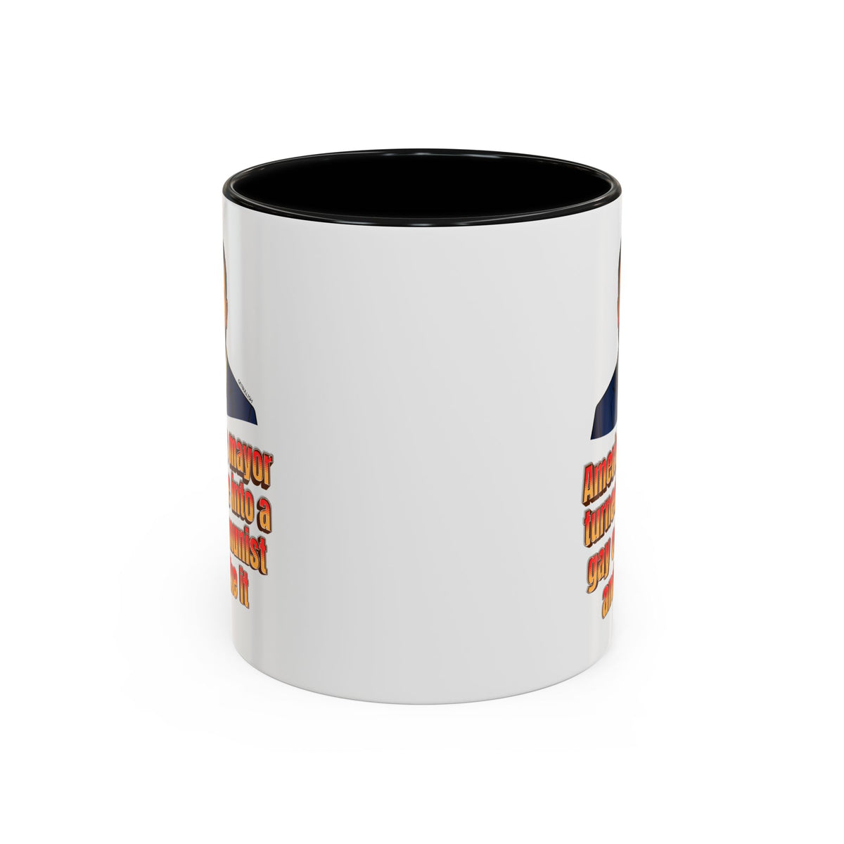 America's Mayor Turned Me Into a Gay Communist and I Like It Mamdani 11oz Black Accent Coffee Mug-GetBullish-The Bullish Store