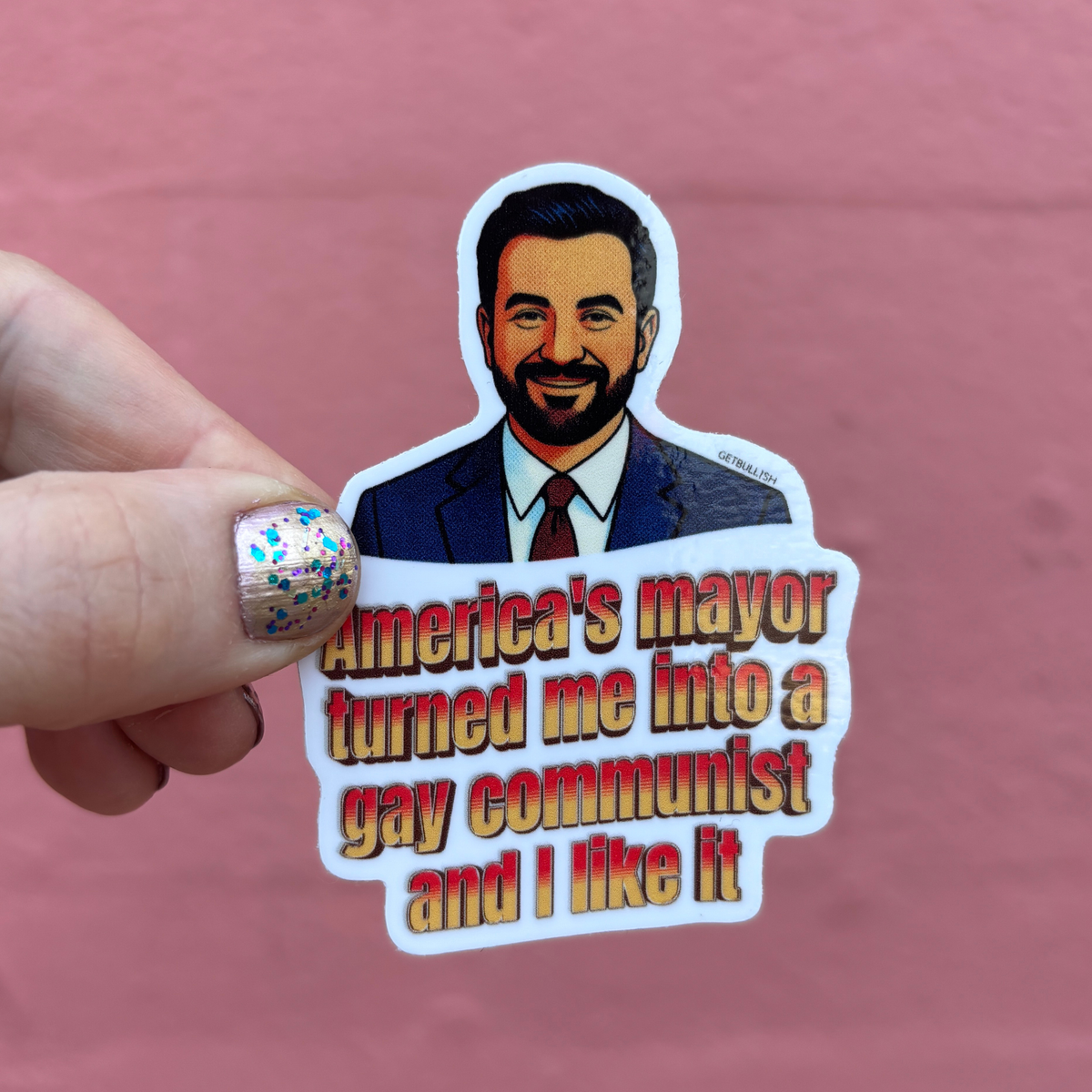 America's Mayor Turned Me Into a Gay Communist and I Like It | Mamdani Sticker | 3.0" x 2.1"-GetBullish-The Bullish Store