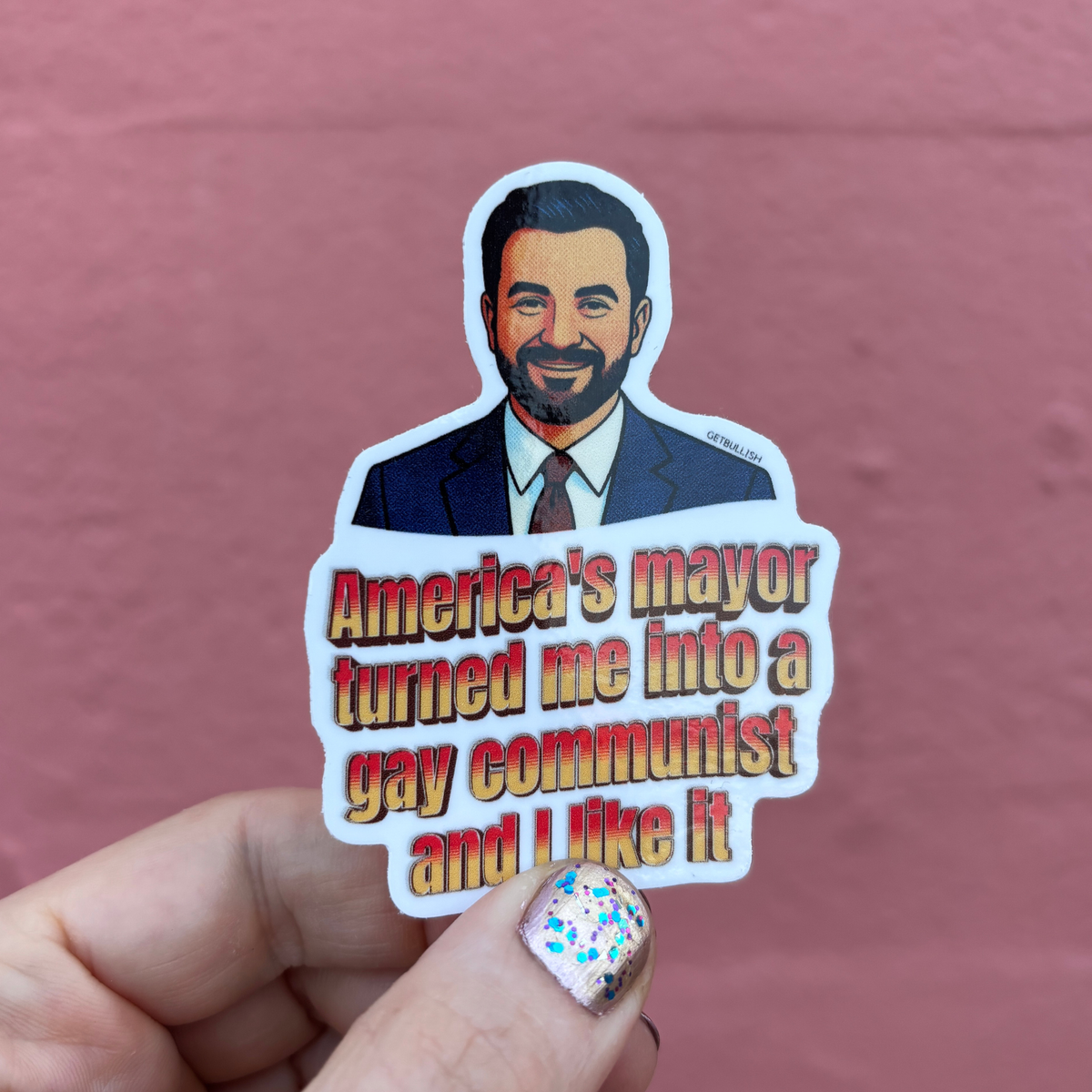 America's Mayor Turned Me Into a Gay Communist and I Like It | Mamdani Sticker | 3.0" x 2.1"-GetBullish-The Bullish Store