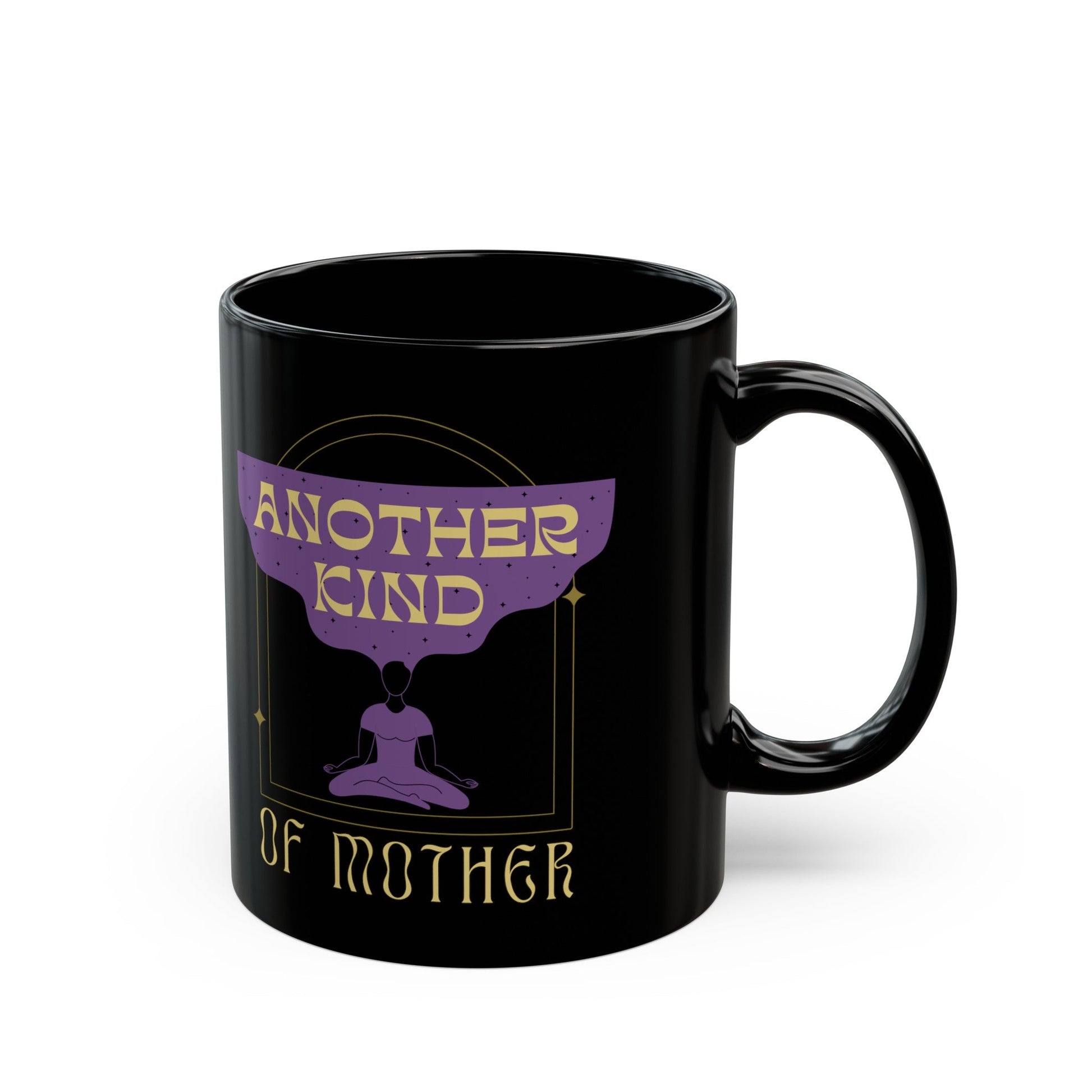 Another Kind of Mother 11oz Black Mug | Mothers Day Coffee Lovers Gift