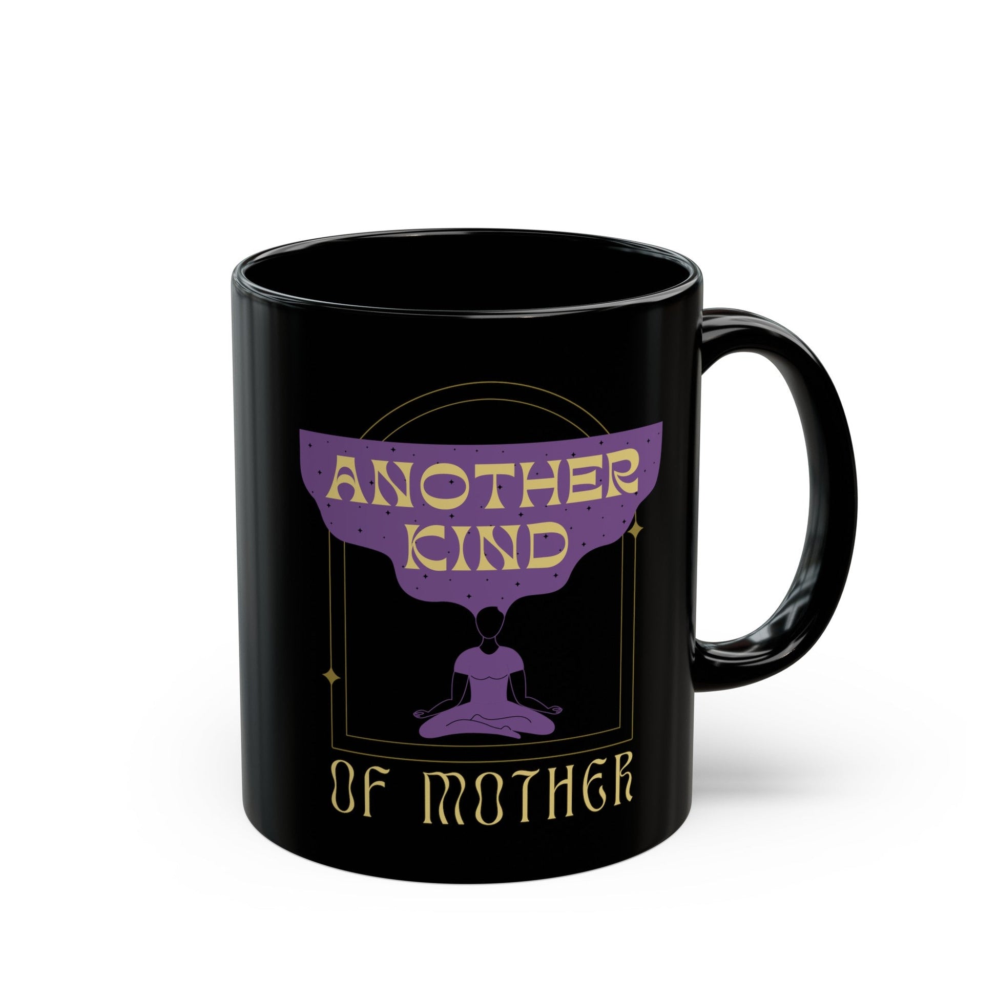 Another Kind of Mother 11oz Black Mug | Mothers Day Coffee Lovers Gift