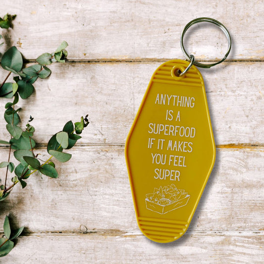 Anything is a Superfood If It Makes You Feel Super Motel Style Keychain in Queso Gold