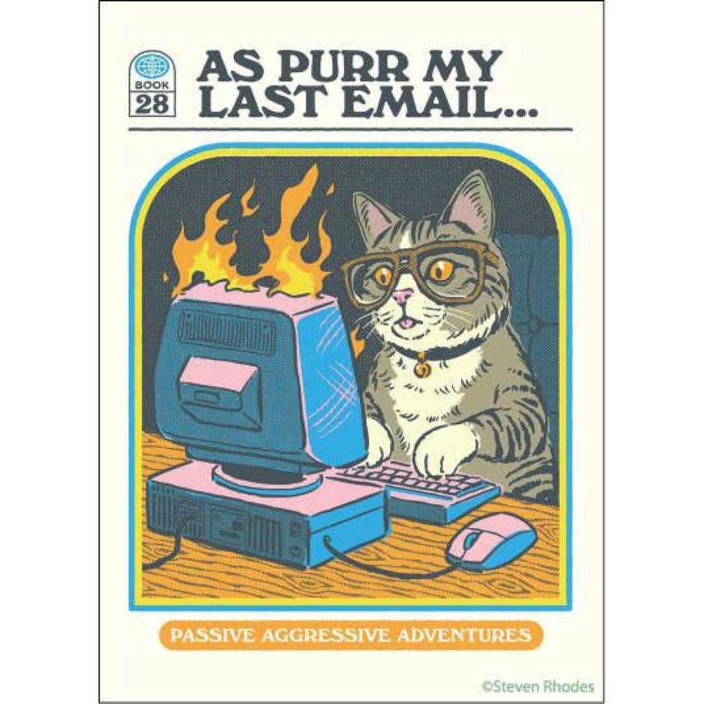 As Purr My Last Email…Passive Aggressive Adventures Rectangular Magnet | Fridge Magnetic Surface Decor-Ephemera-The Bullish Store