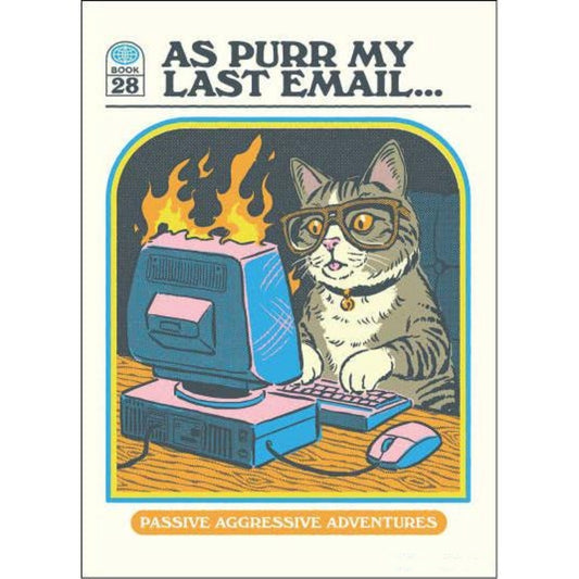 As Purr My Last Email…Passive Aggressive Adventures Rectangular Magnet | Fridge Magnetic Surface Decor-Ephemera-The Bullish Store