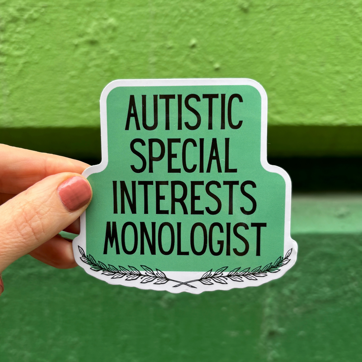 Autistic Special Interests Monologist Vinyl Die Cut Sticker-GetBullish-The Bullish Store