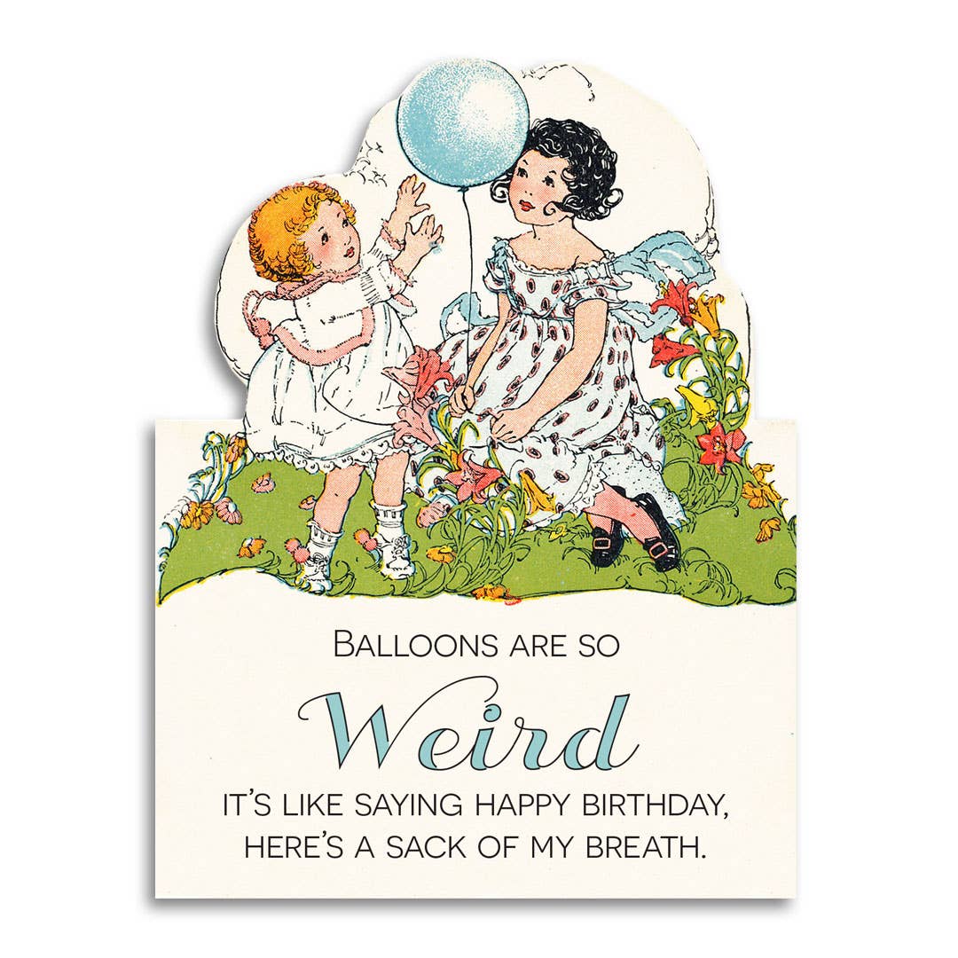 Vintage-style illustration of two children with balloons and a humorous quote on a white background.