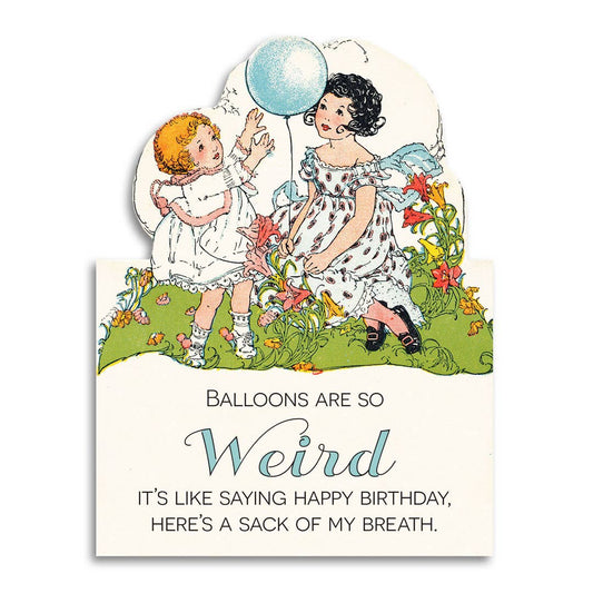 Vintage-style illustration of two children with balloons and a humorous quote on a white background.