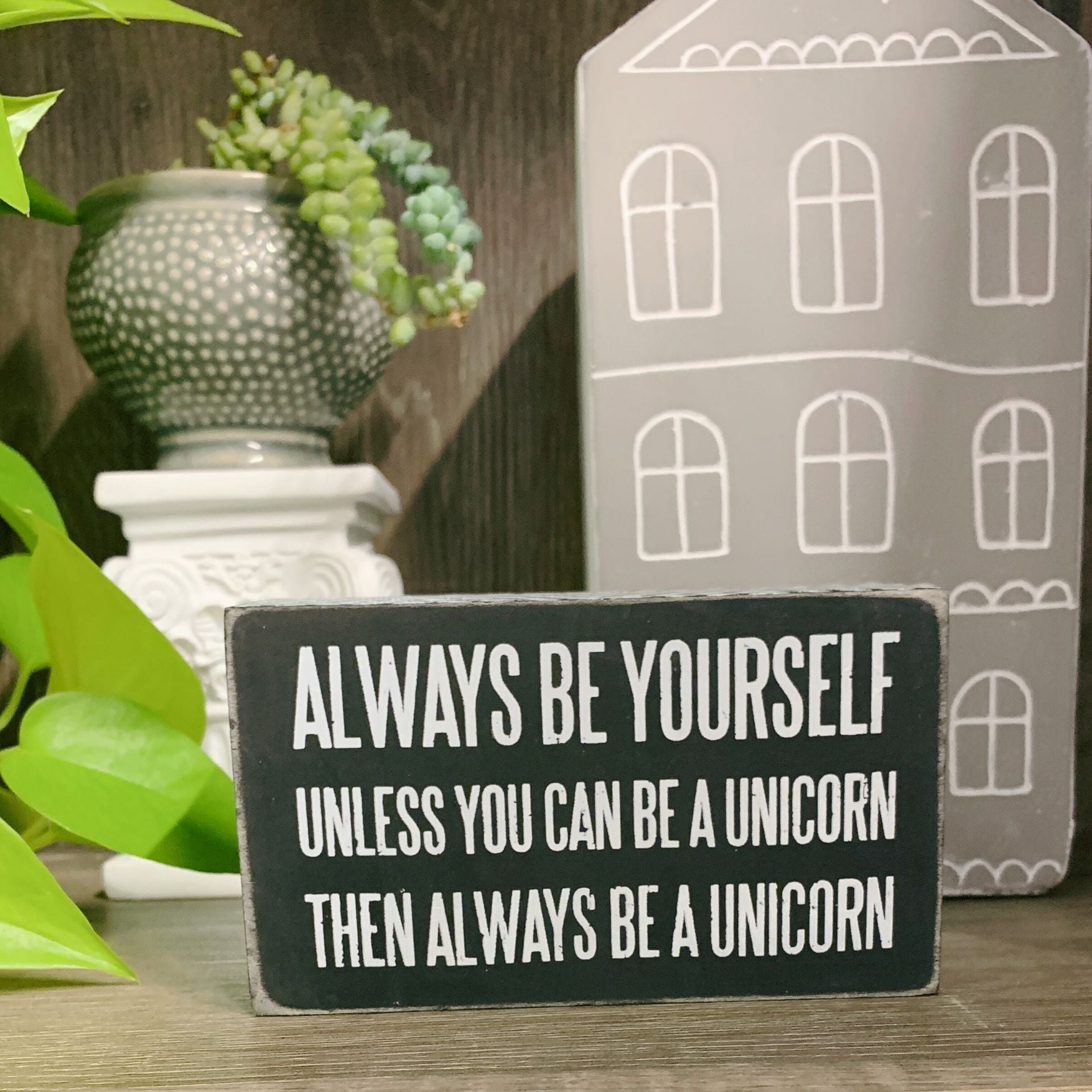 Be A Unicorn Inspo Box Sign | Classic Black and White Wall Desk Decor | 5" x 3"