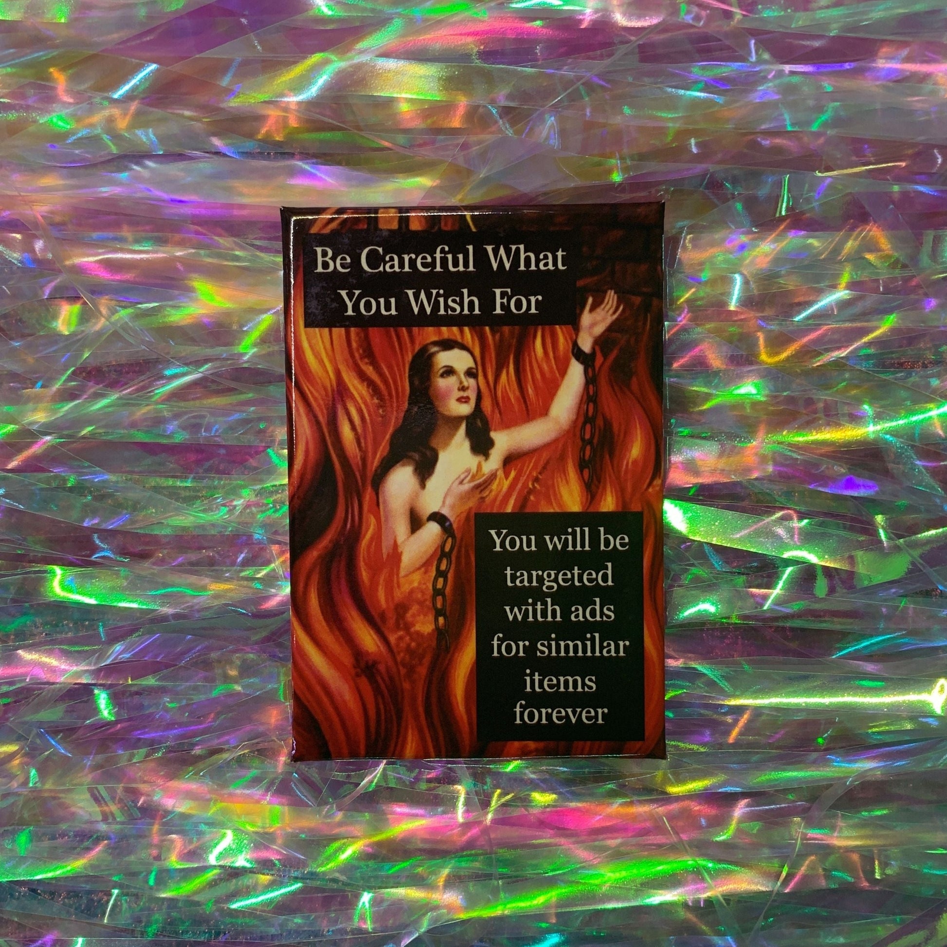 Be Careful What You Wish For, You Will Be Targeted With Ads Rectangular Fridge Magnet | 3" x 2"