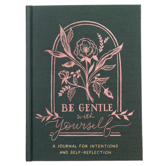 Be Gentle With Yourself Positive Self-Care Hard Bound Journal