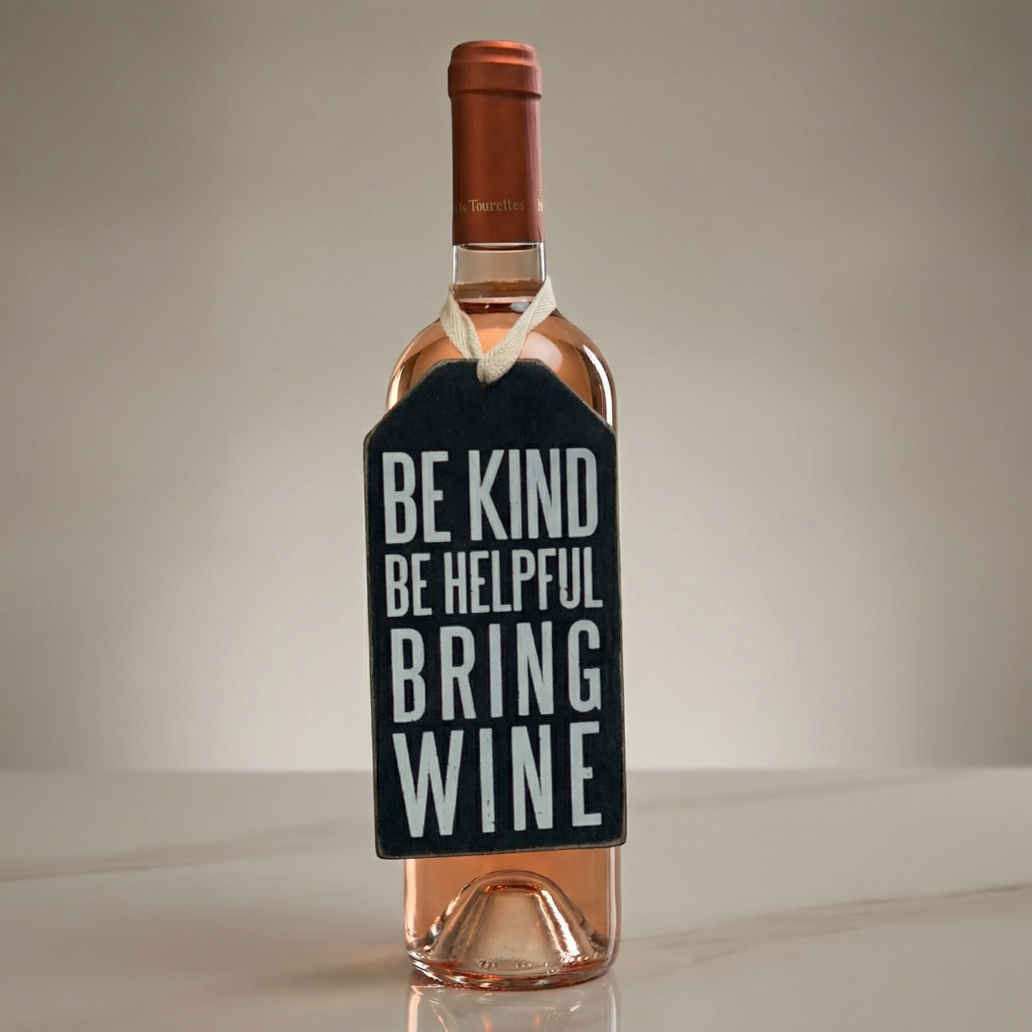 Be Kind Be Helpful Bring Wine Bottle Tag