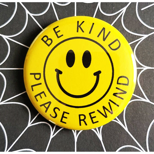 Be Kind Please Rewind Small Pinback Button | Smiley 80s Icon 1.25" Diameter