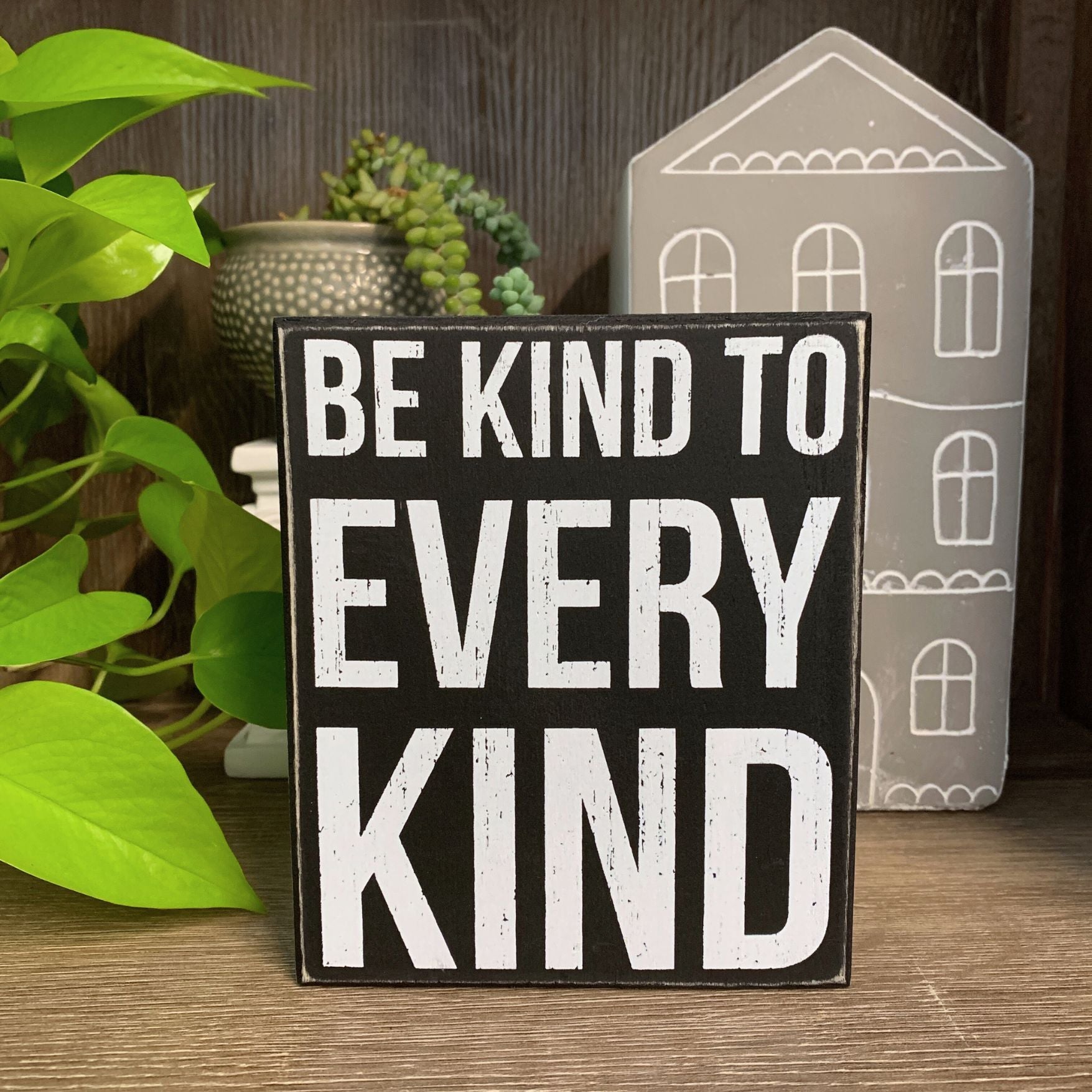 Be Kind To Every Kind Classic Black And White Box Sign, Funny/Rustic/Modern Quote Wall Art, Living/Dining/Bedroom, Cute Farmhouse Decor