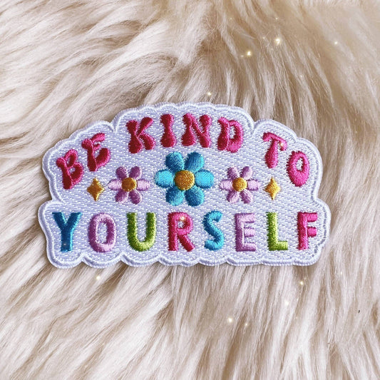 Be Kind to Yourself Positivity Quote Iron On Patches | Embroidered Applique