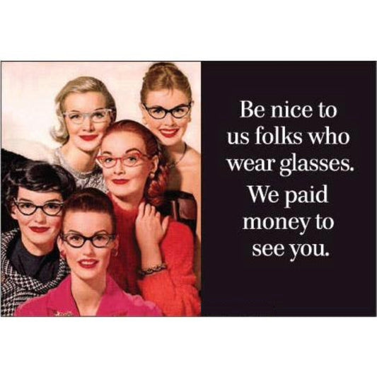 Be Nice To Us Folks Who Wear Glasses Rectangular Magnet | Fridge Magnetic Surface Decor-Ephemera-The Bullish Store