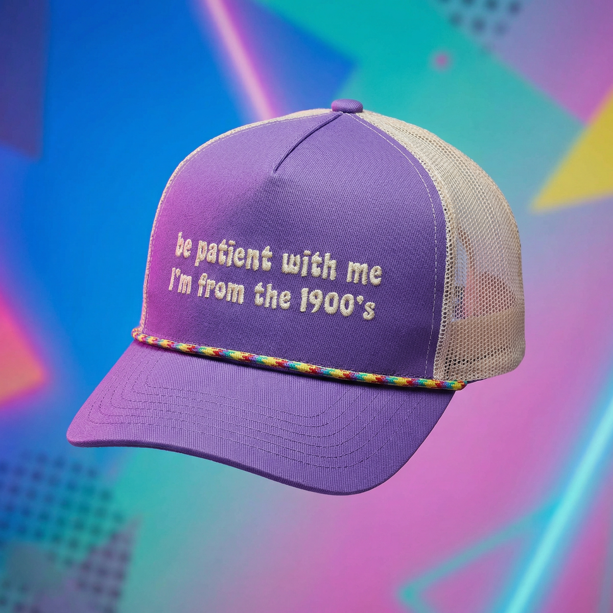 Be Patient With Me I'm From The 1900's Trucker Hat | Funny Retro Gen-X Millennial Hat