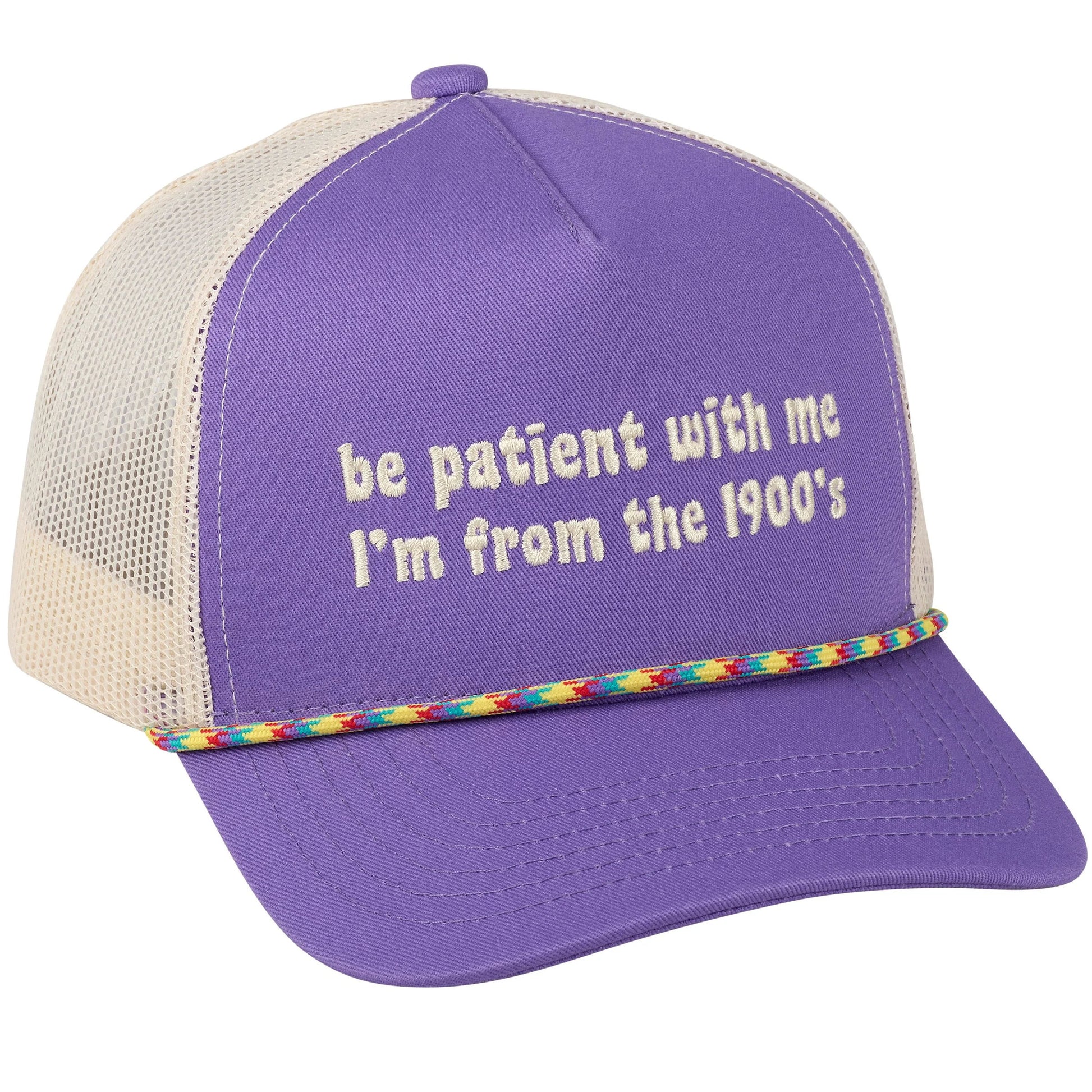 Purple cap with colorful brim and text 'be patient with me I'm from the 1900's'