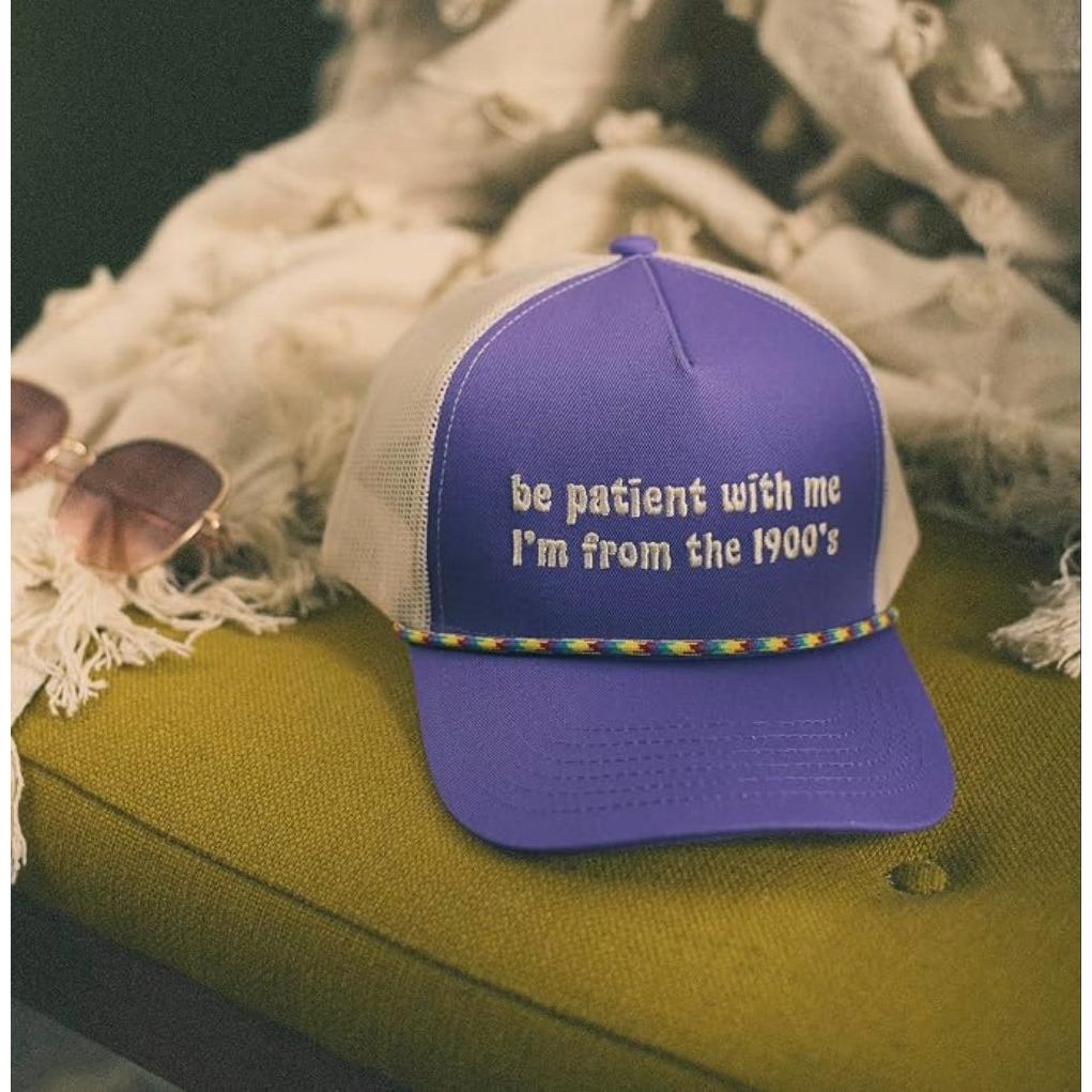 Be Patient With Me I'm From The 1900's Trucker Hat | Funny Retro Gen-X Millennial Hat-Primitives by Kathy-The Bullish Store