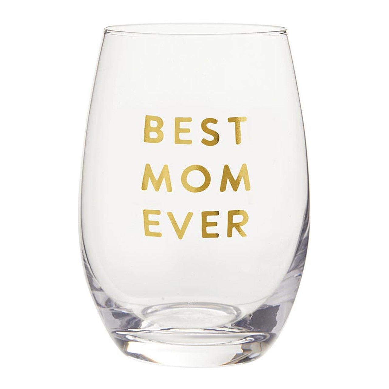 Best Mom Ever Stemless Wine Glass | Crystal Clear Drinkware Gift For Mother's Day | 17 oz