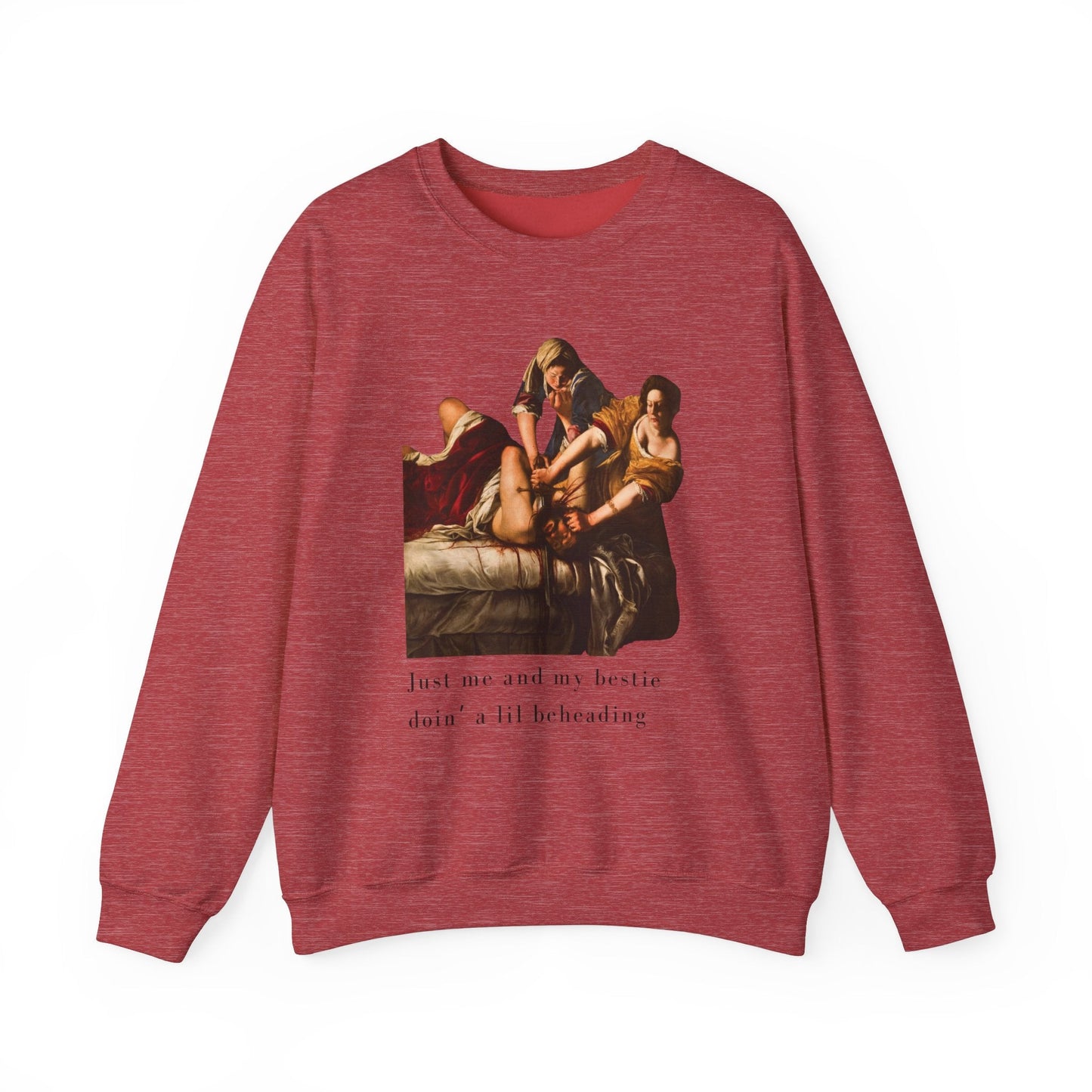Besties Doing a Nice Beheading! Judith Slaying Holofernes Unisex Heavy Blend™ Crewneck Sweatshirt (Sizes S-5X)