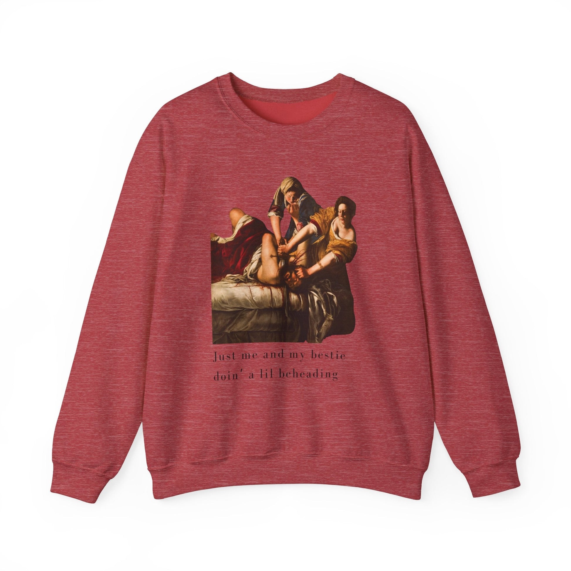 Besties Doing a Nice Beheading! Judith Slaying Holofernes Unisex Heavy Blend™ Crewneck Sweatshirt (Sizes S-5X)