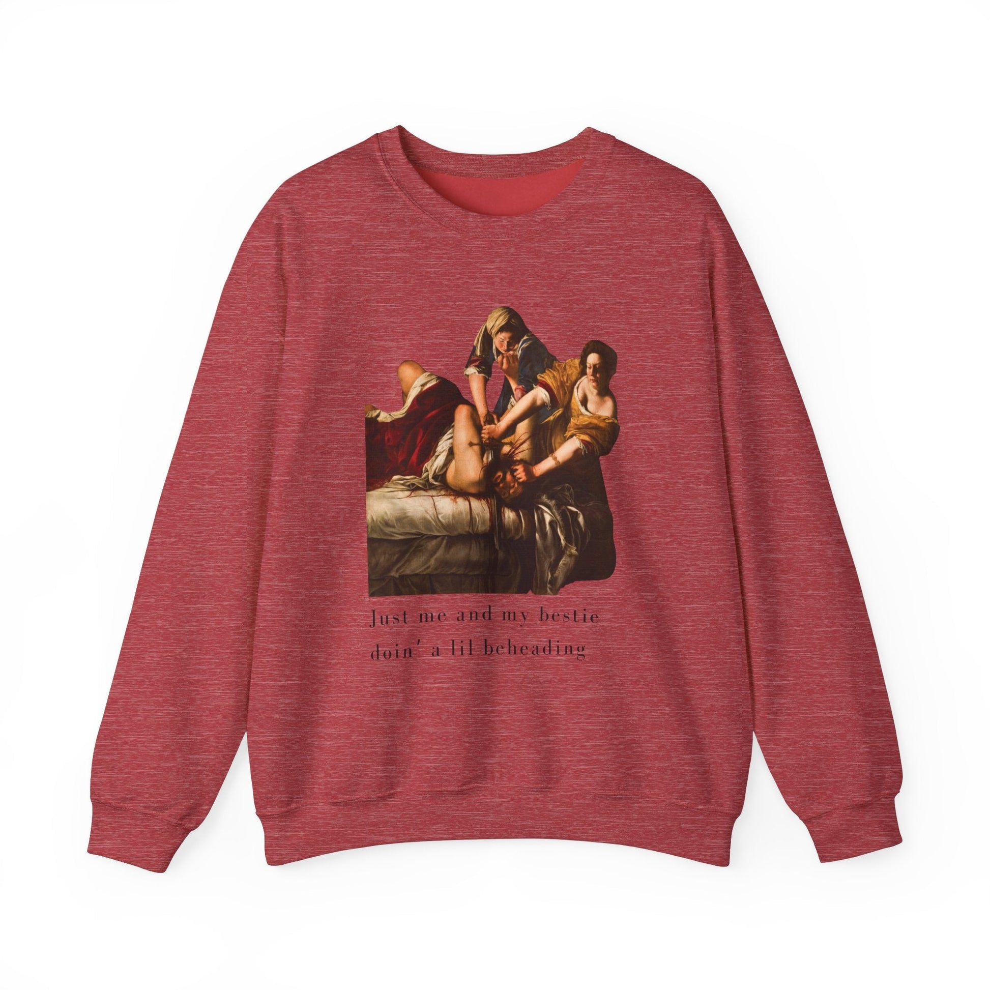 Besties Doing a Nice Beheading! Judith Slaying Holofernes Unisex Heavy Blend™ Crewneck Sweatshirt (Sizes S-5X)