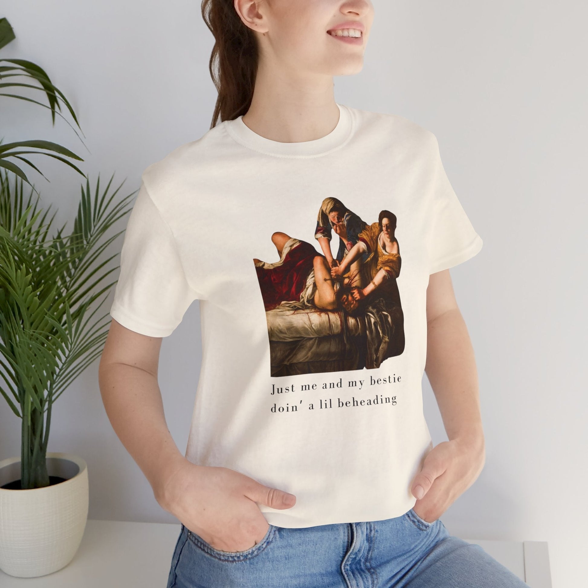 Besties Doing a Nice Beheading! Judith Slaying Holofernes Unisex Jersey Short Sleeve Tee