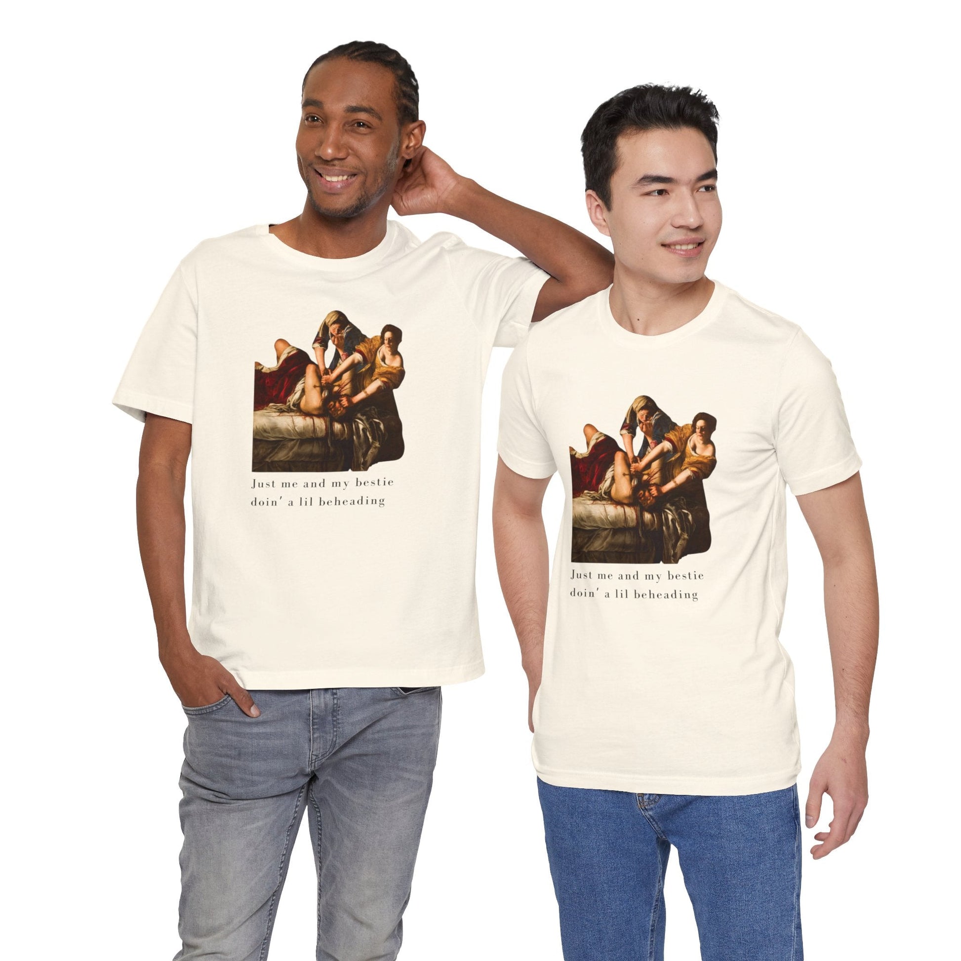 Besties Doing a Nice Beheading! Judith Slaying Holofernes Unisex Jersey Short Sleeve Tee