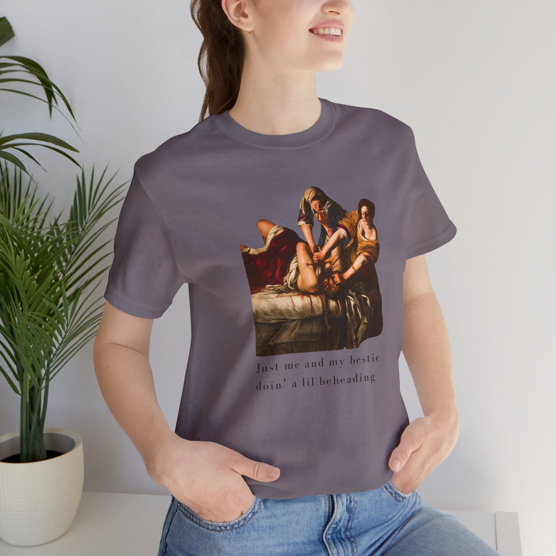 Besties Doing a Nice Beheading! Judith Slaying Holofernes Unisex Jersey Short Sleeve Tee