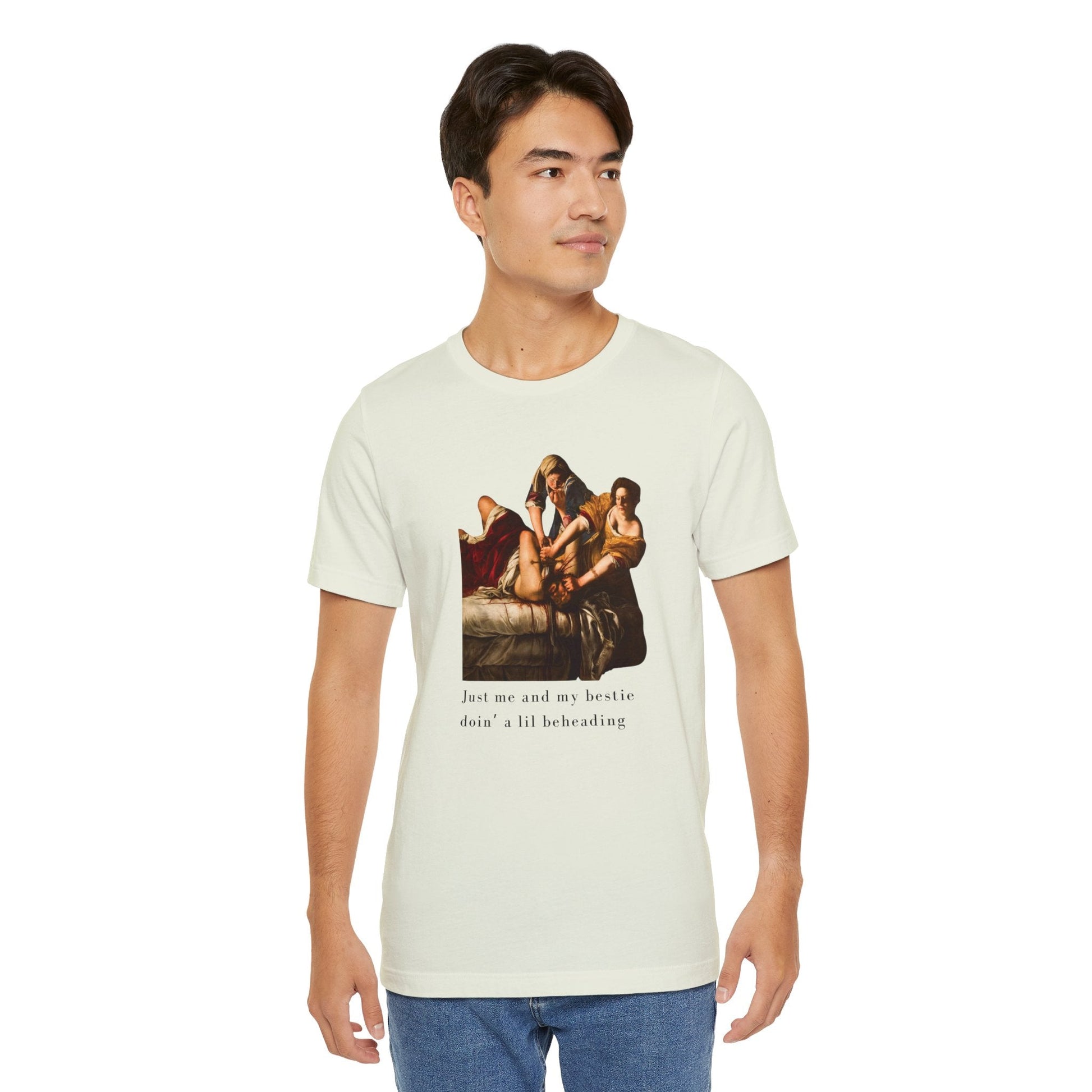 Besties Doing a Nice Beheading! Judith Slaying Holofernes Unisex Jersey Short Sleeve Tee