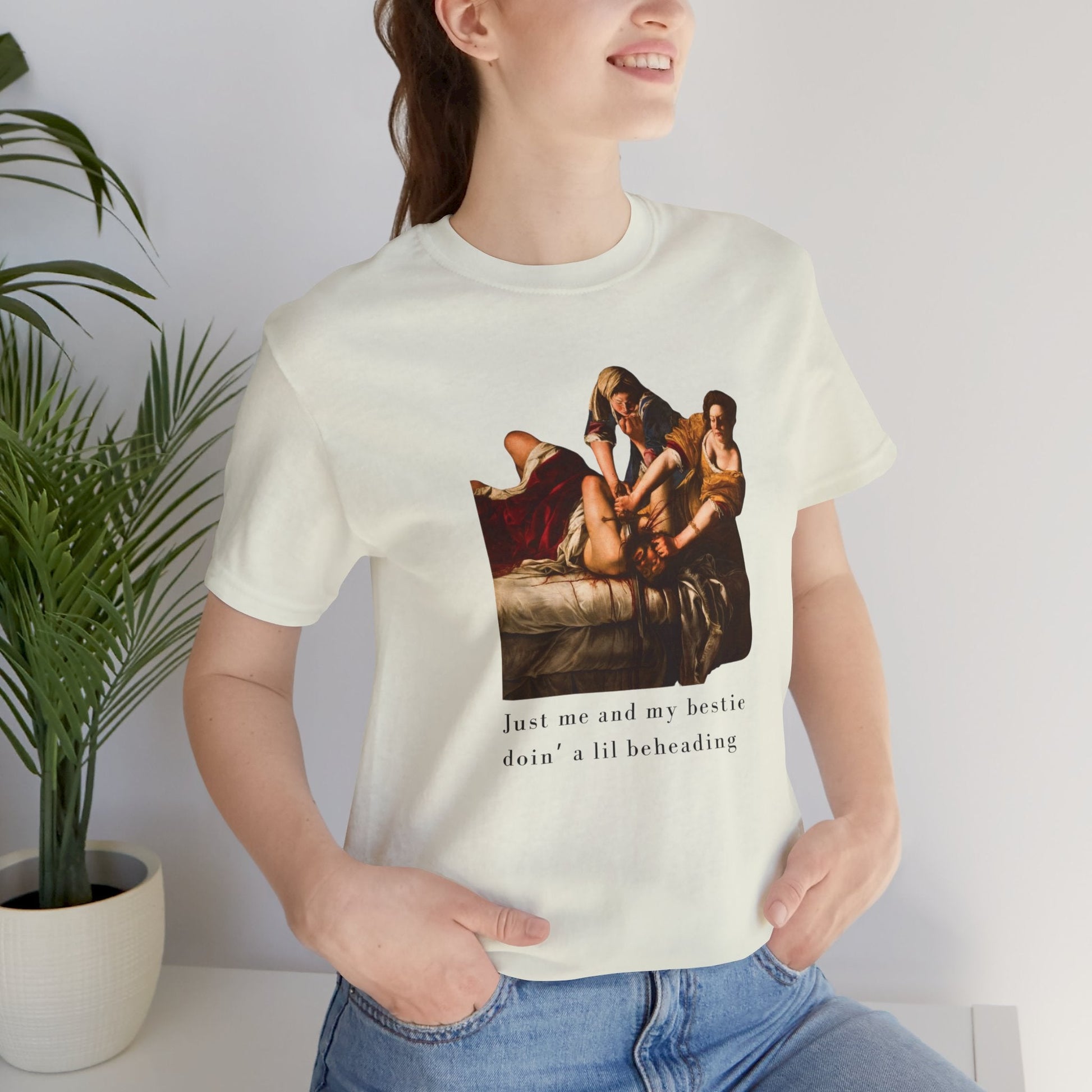 Besties Doing a Nice Beheading! Judith Slaying Holofernes Unisex Jersey Short Sleeve Tee