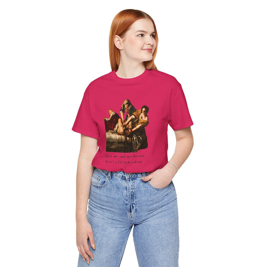 Besties Doing a Nice Beheading! Judith Slaying Holofernes Unisex Jersey Short Sleeve Tee