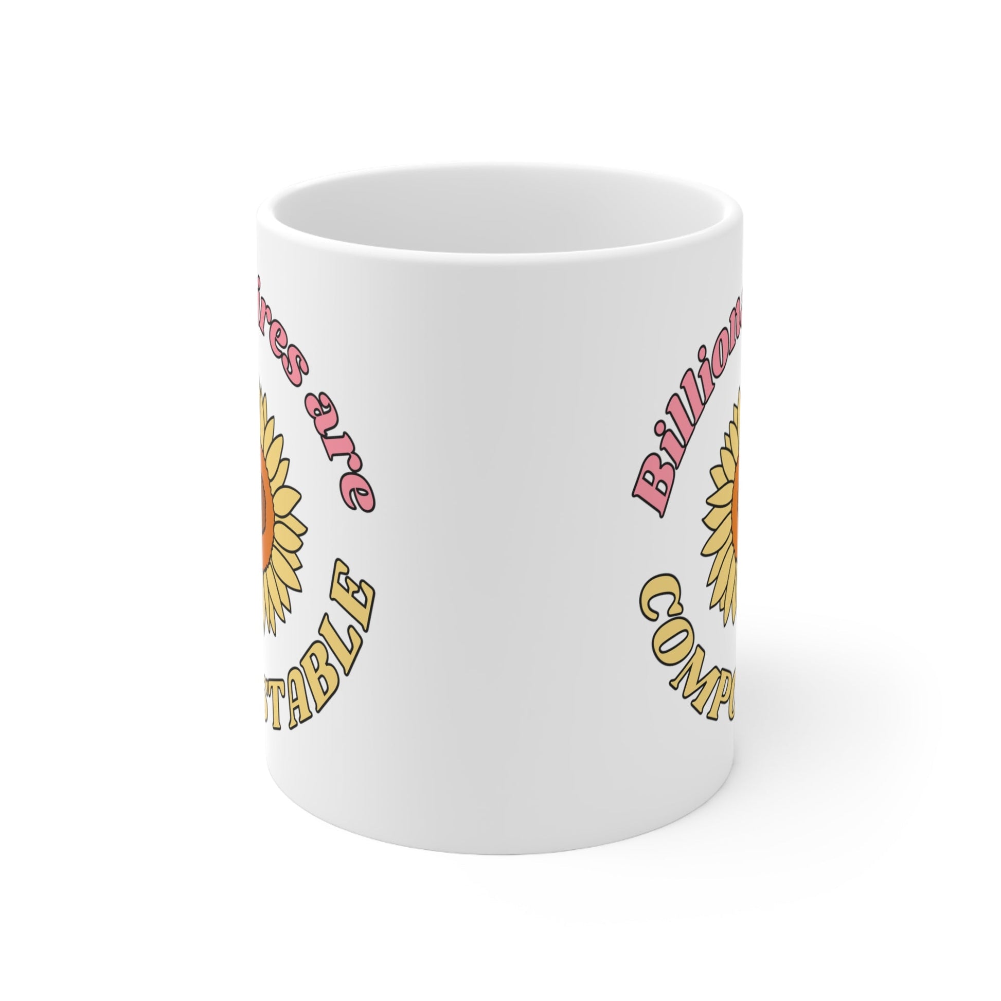 Billionaires are Compostable Ceramic Mug 11oz