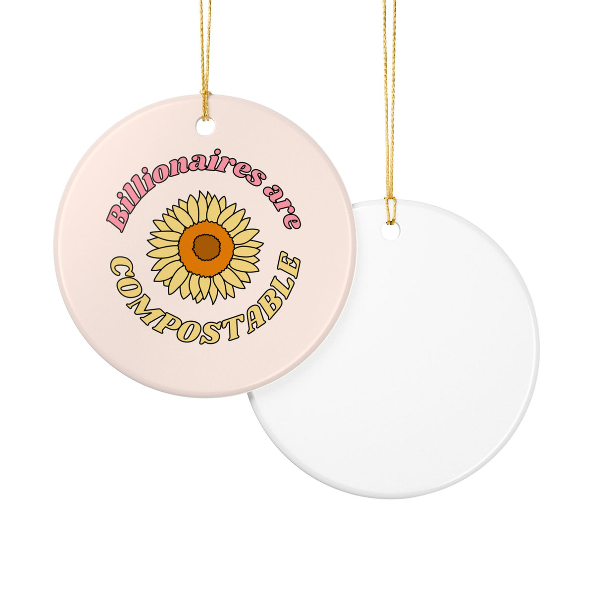 Billionaires are Compostable Ceramic Ornament | Funny Political Holiday Ornament