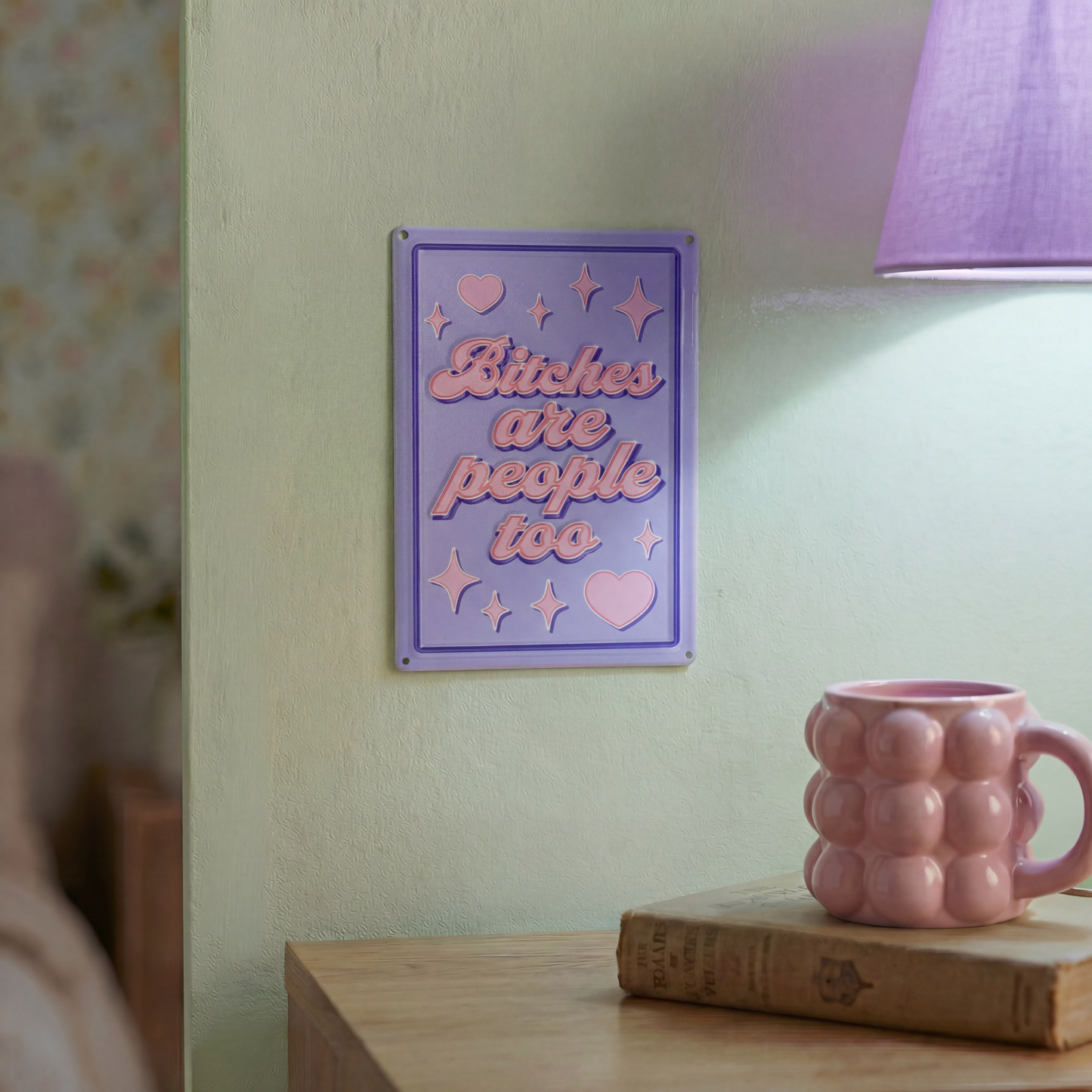 Bitches Are People Too Metal Wall Decor | Sassy Retro Hanging Sign | 4" x 6"